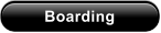 Boarding